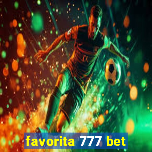 favorita 777 bet